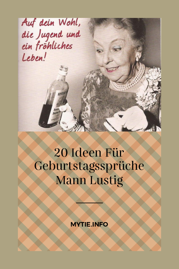 20 Ideen Für Geburtstagssprüche Mann Lustig